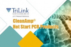 【TriLink】CleanAmp®  Hot Start PCR Products
