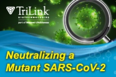 【TriLink】研究新知 - 中和突變型SARS-CoV-2